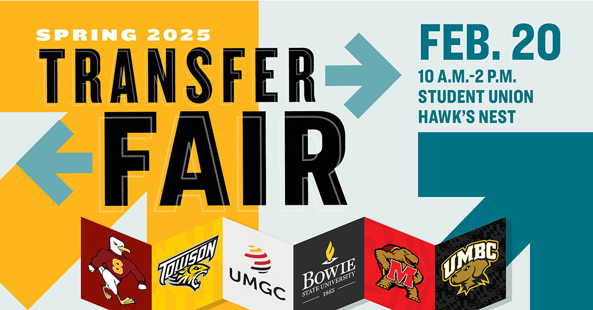 S 2025 Transfer Fair. Feb. 20, 10 a.m. to 2 p.m. SUN 100. Logos and mascots from Salisbury University, Towson University, University of Maryland Global Campus, Bowie State University, University of Maryland and University of Maryland Baltimore County.